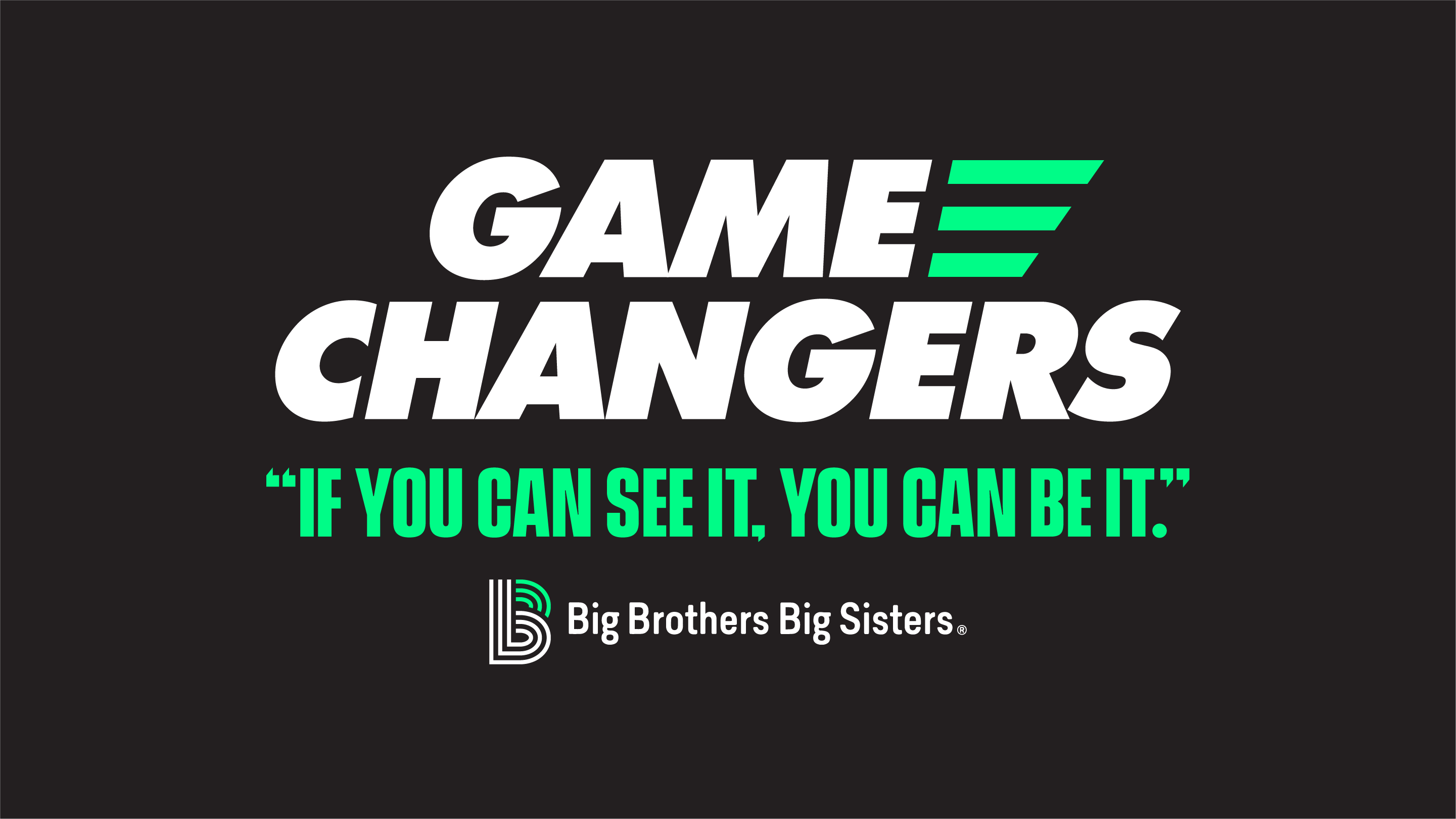 Big Brothers Big Sisters of America Announces 'Game Changers
